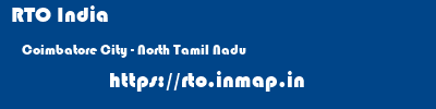 RTO India  Coimbatore City - North Tamil Nadu    rto